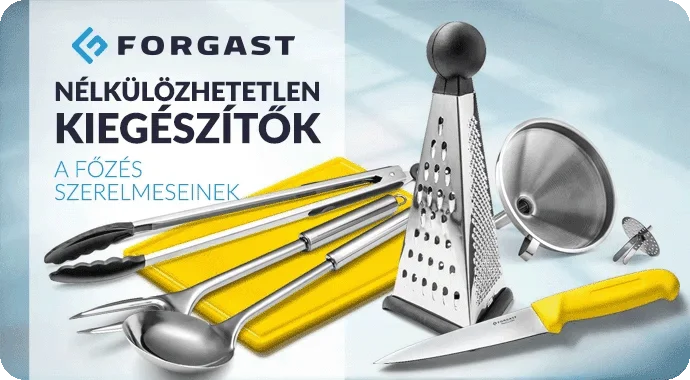 FORGAST konyhai kiegészítők