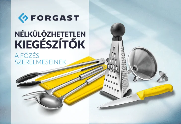 FORGAST konyhai kiegészítők